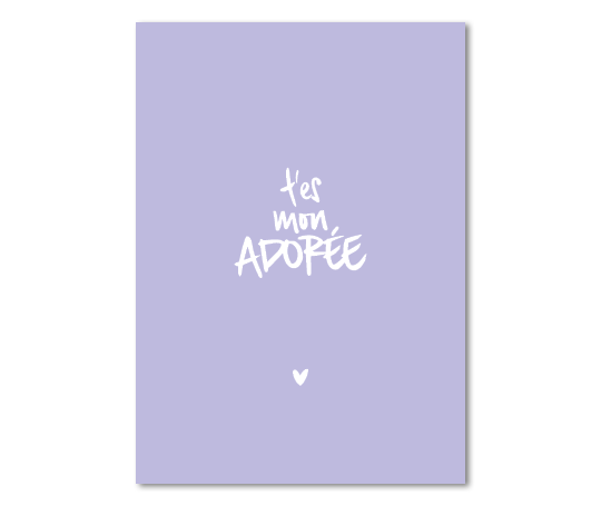 T'es mon adorée L