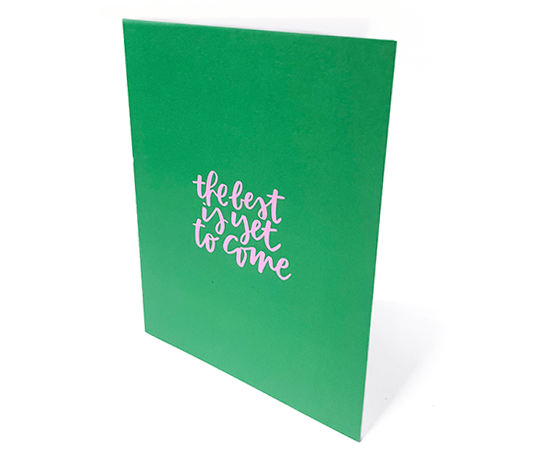 The best is yet to come (carte double A5)